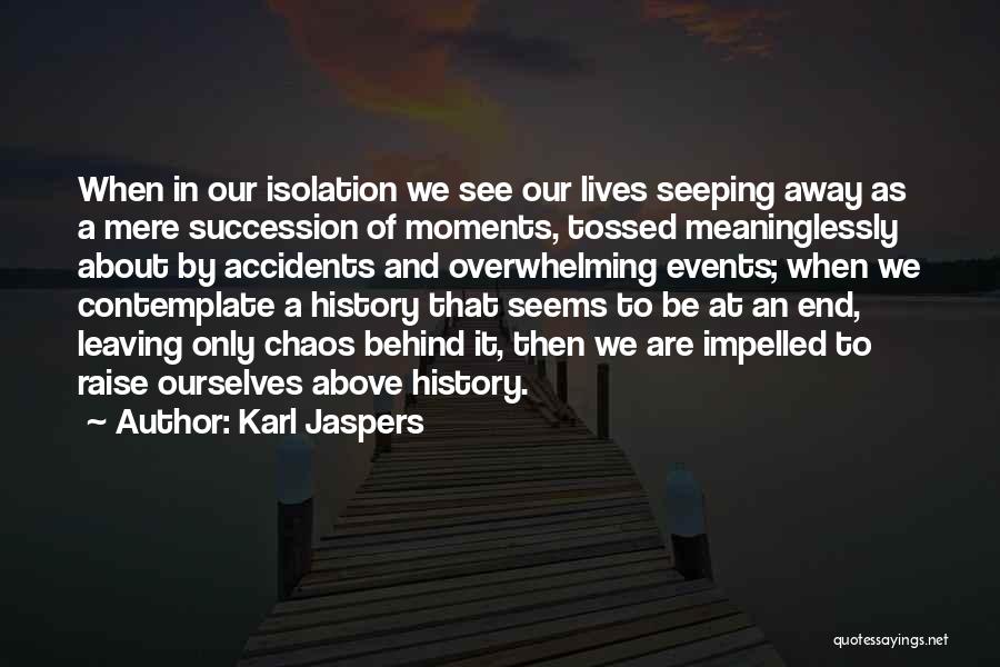 Karl Jaspers Quotes 1409173
