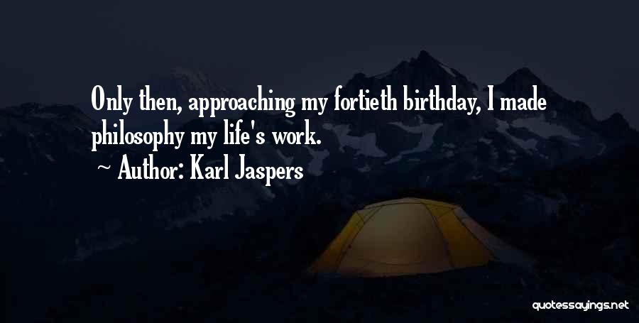 Karl Jaspers Quotes 230779