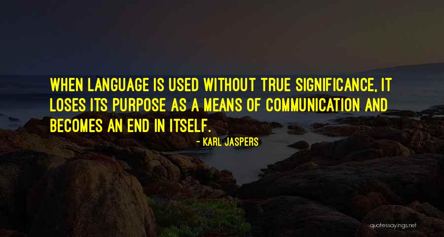 Karl Jaspers Quotes 334018