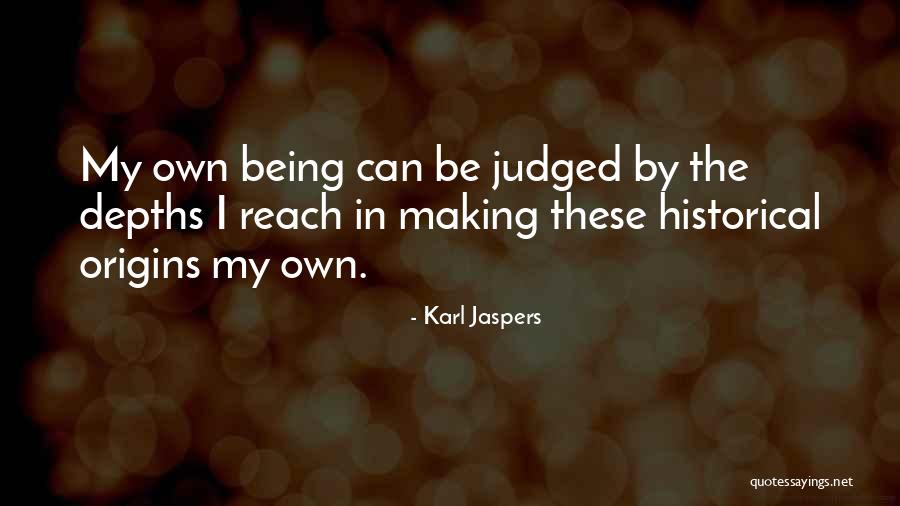 Karl Jaspers Quotes 714061