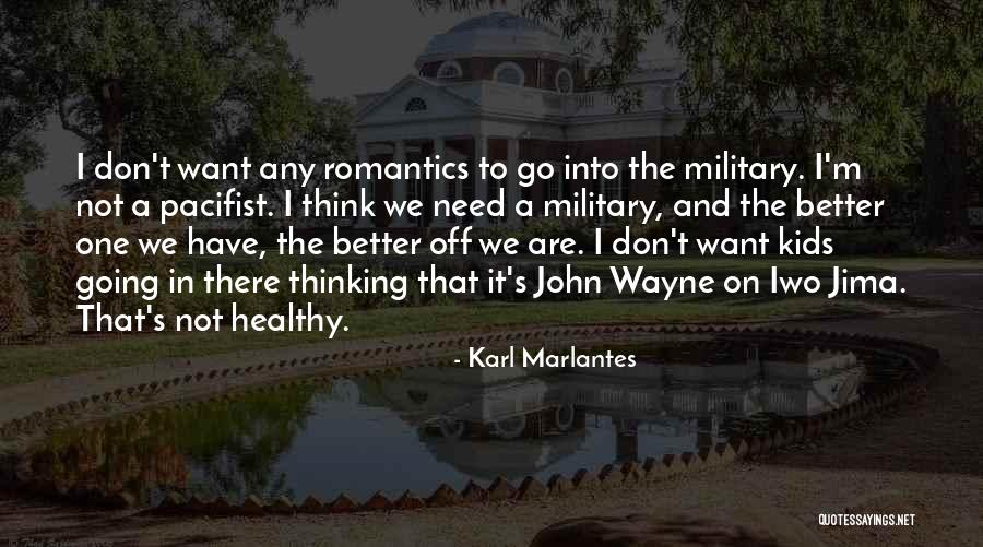 Karl Marlantes Quotes 2172132