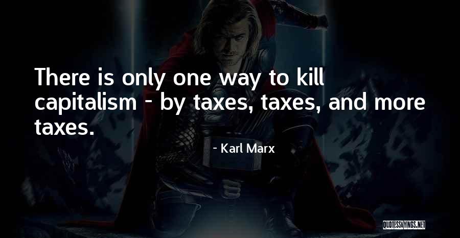 Karl Marx Capitalism Quotes By Karl Marx Karl Marx Capitalism Quotes By Karl Marx