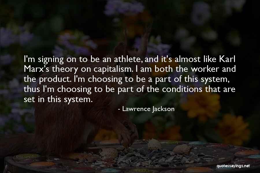 Karl Marx Capitalism Quotes By Lawrence Jackson Karl Marx Capitalism Quotes By Lawrence Jackson