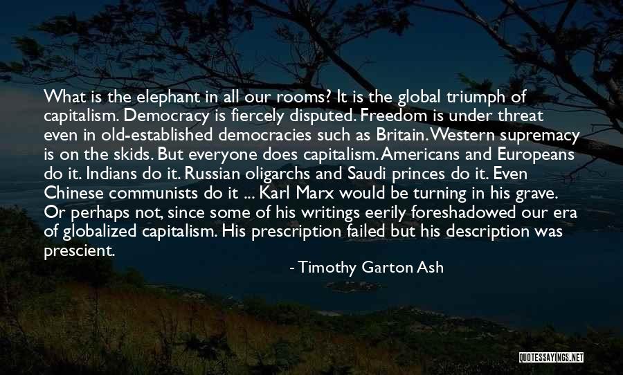 Karl Marx Capitalism Quotes By Timothy Garton Ash Karl Marx Capitalism Quotes By Timothy Garton Ash