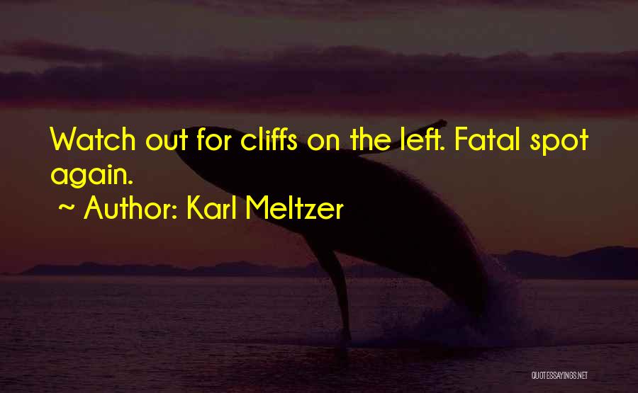 Karl Meltzer Quotes 324814