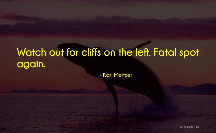 Karl Meltzer Quotes 324814