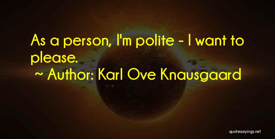 Karl Ove Knausgaard Quotes 1593899