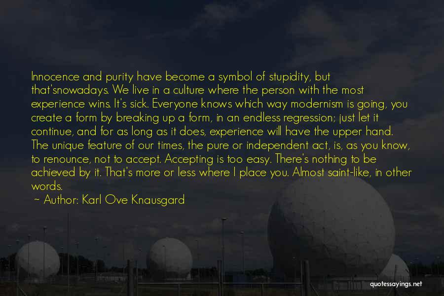 Karl Ove Knausgard Quotes 1060206