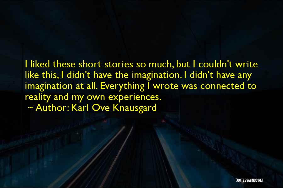 Karl Ove Knausgard Quotes 1230236