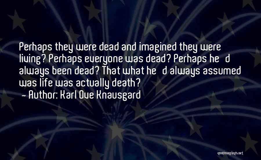 Karl Ove Knausgard Quotes 1440601