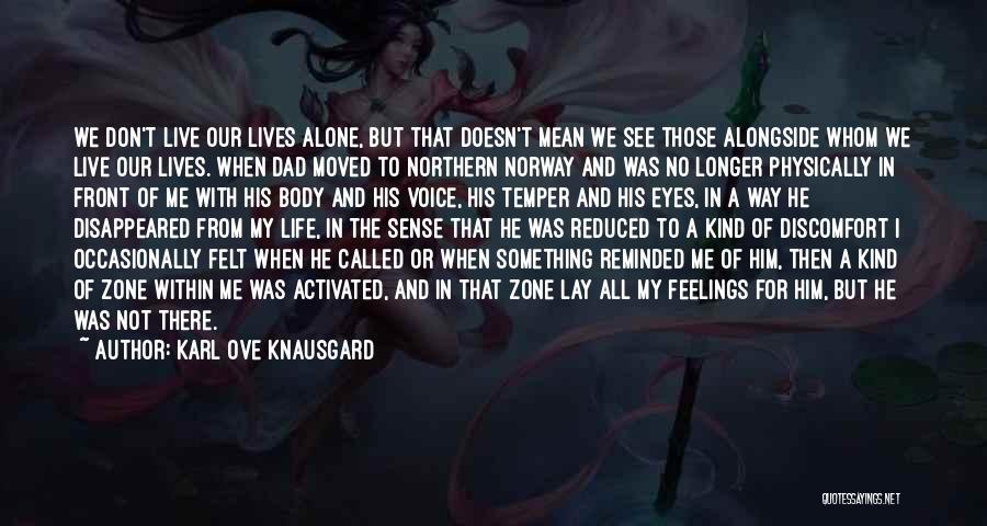 Karl Ove Knausgard Quotes 1491797