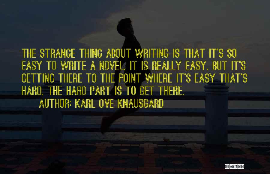 Karl Ove Knausgard Quotes 160716