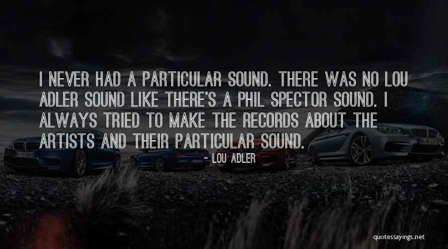 Karl Oyston Quotes By Lou Adler Karl Oyston Quotes By Lou Adler