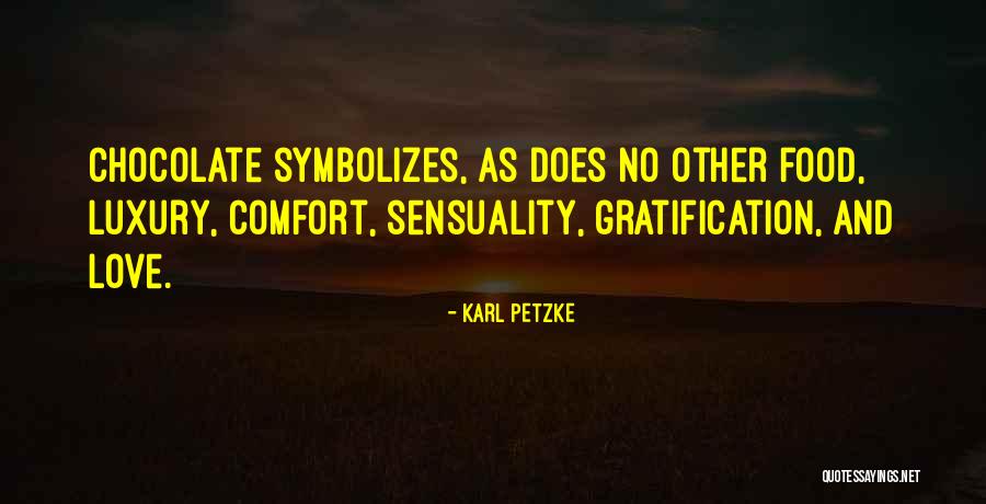 Karl Petzke Quotes 1912215