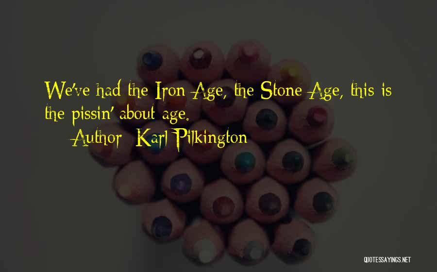 Karl Pilkington Quotes 1461353
