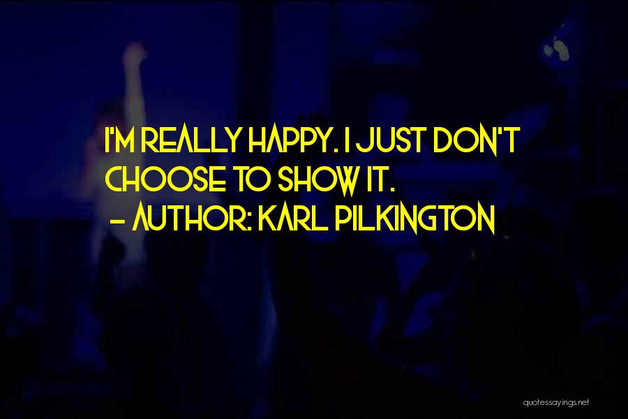 Karl Pilkington Quotes 1960203