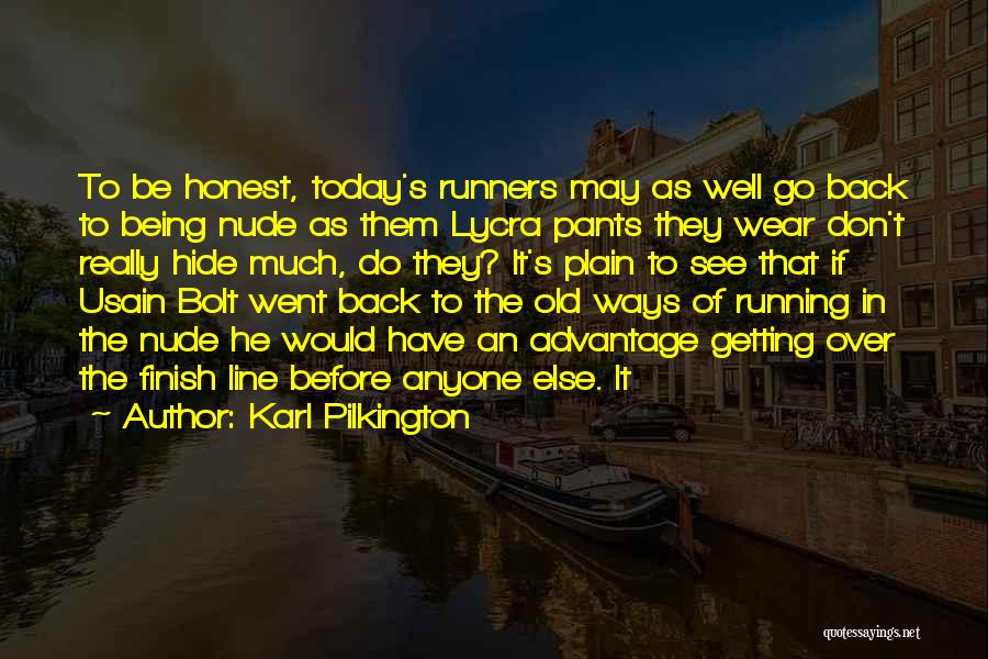 Karl Pilkington Quotes 2045993