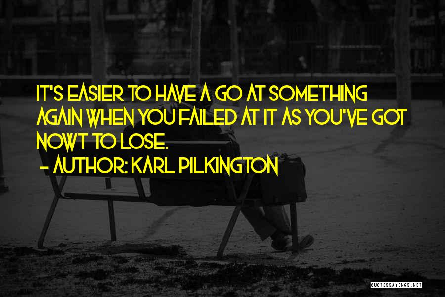 Karl Pilkington Quotes 310059