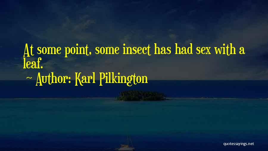 Karl Pilkington Quotes 519723