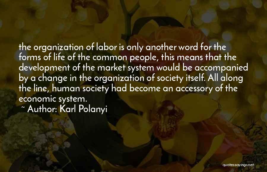 Karl Polanyi Quotes 1204041