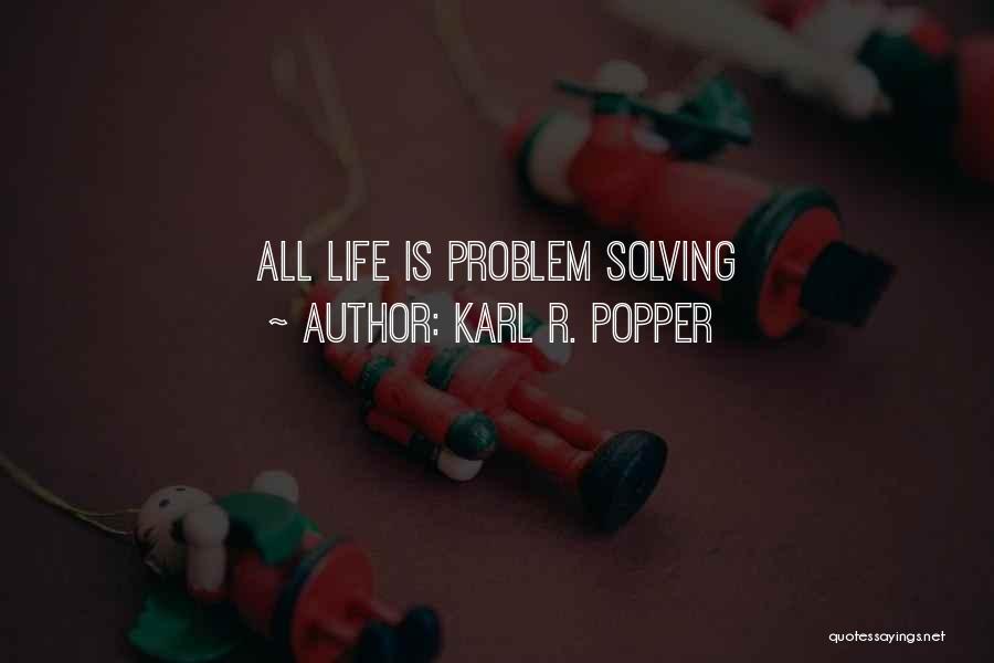 Karl R. Popper Quotes 1286013