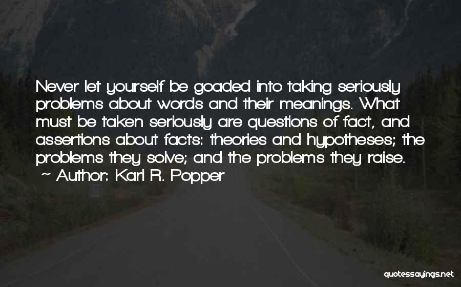 Karl R. Popper Quotes 1550187