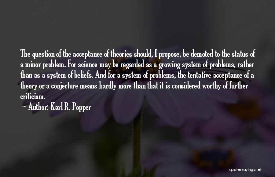 Karl R. Popper Quotes 1603131