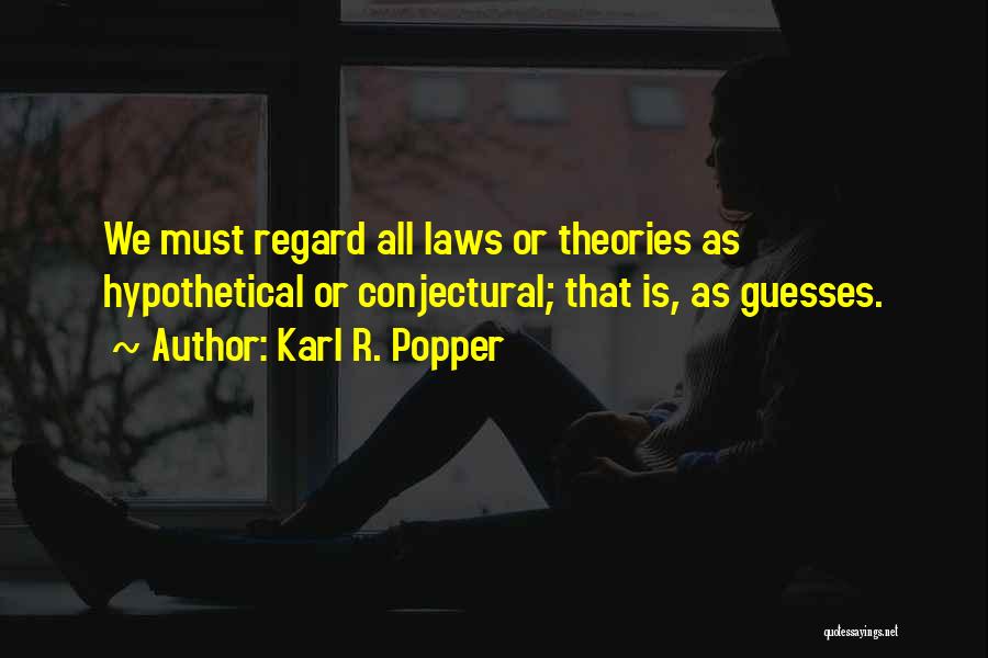 Karl R. Popper Quotes 1982860
