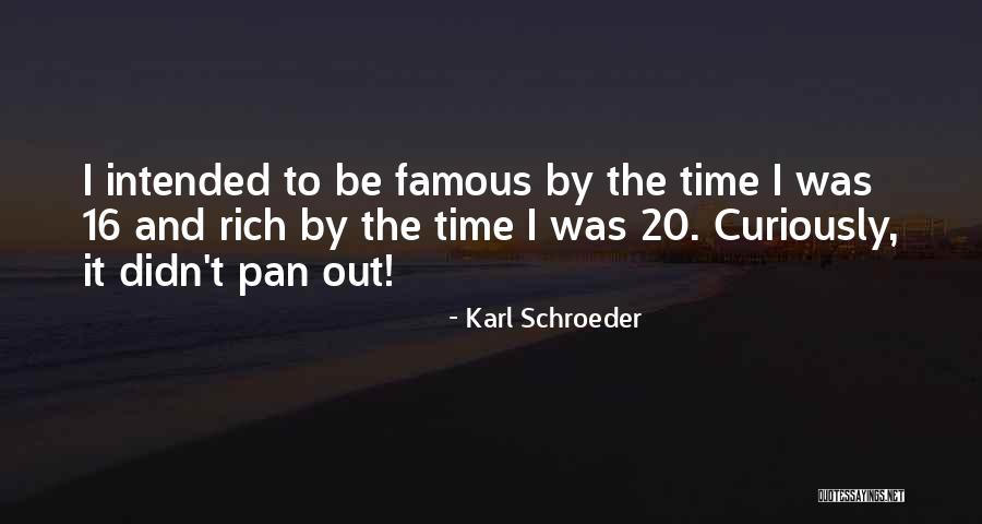 Karl Schroeder Quotes 1507230