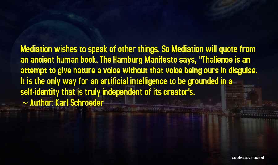 Karl Schroeder Quotes 192835