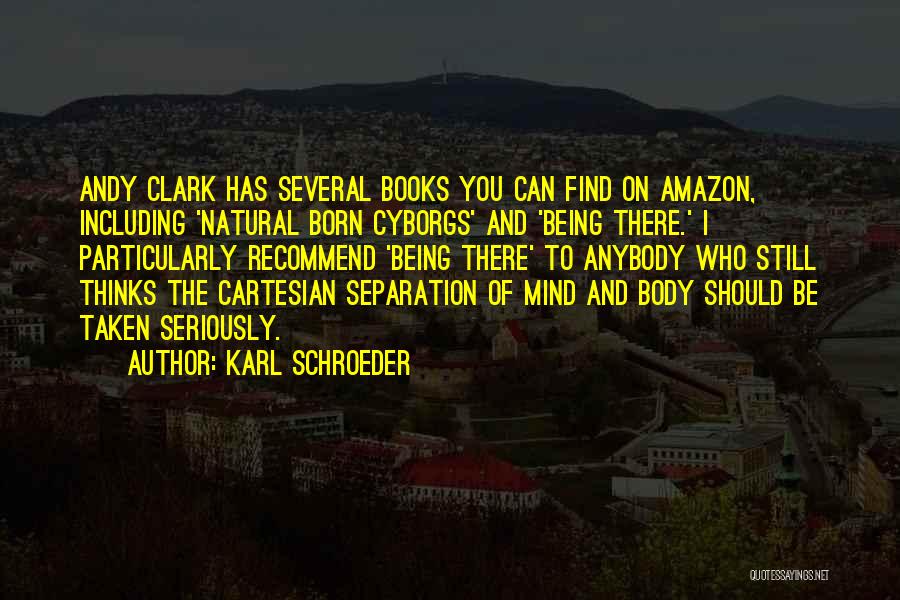 Karl Schroeder Quotes 344481