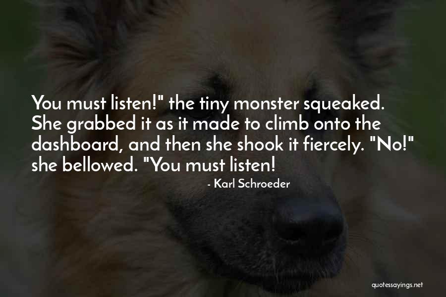 Karl Schroeder Quotes 535560