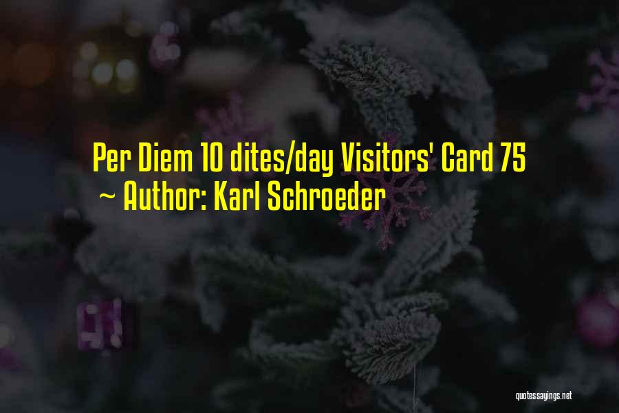 Karl Schroeder Quotes 84459