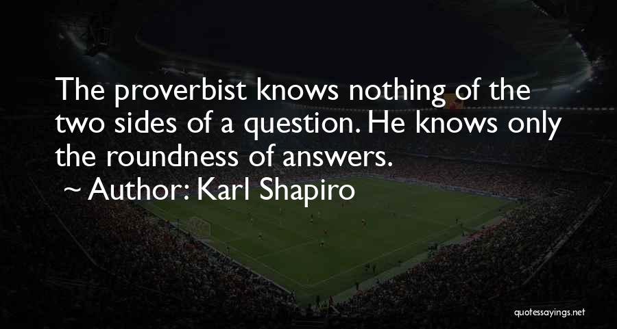 Karl Shapiro Quotes 1513301