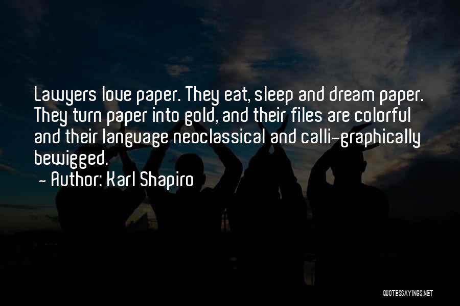 Karl Shapiro Quotes 1994047