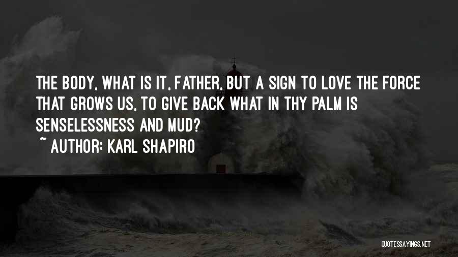 Karl Shapiro Quotes 2024067