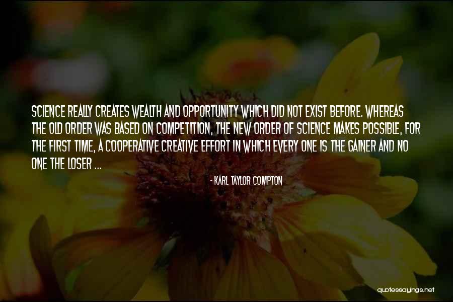 Karl Taylor Compton Quotes 2135538 Karl Taylor Compton Quotes 2135538