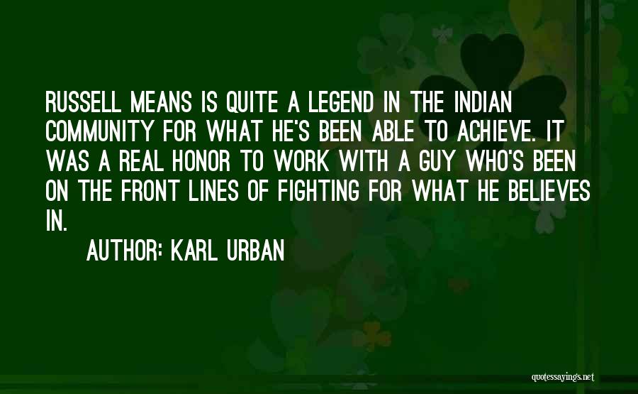 Karl Urban Quotes 1534607