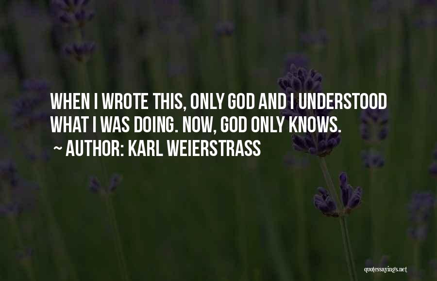 Karl Weierstrass Quotes 1727148