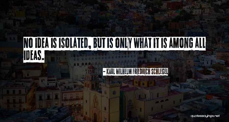 Karl Wilhelm Friedrich Schlegel Quotes 1407737