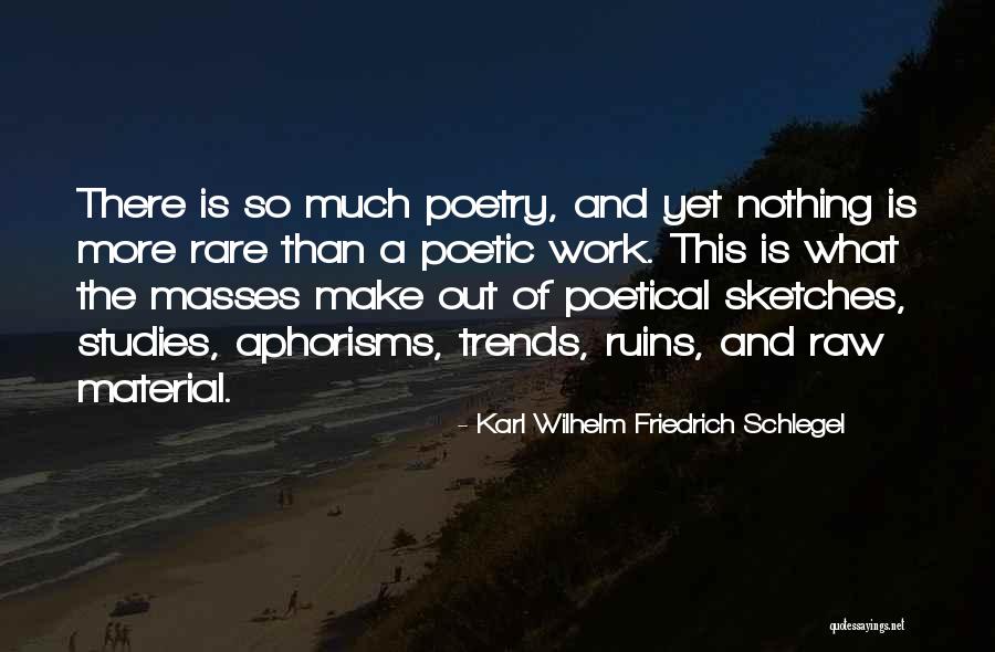 Karl Wilhelm Friedrich Schlegel Quotes 449787