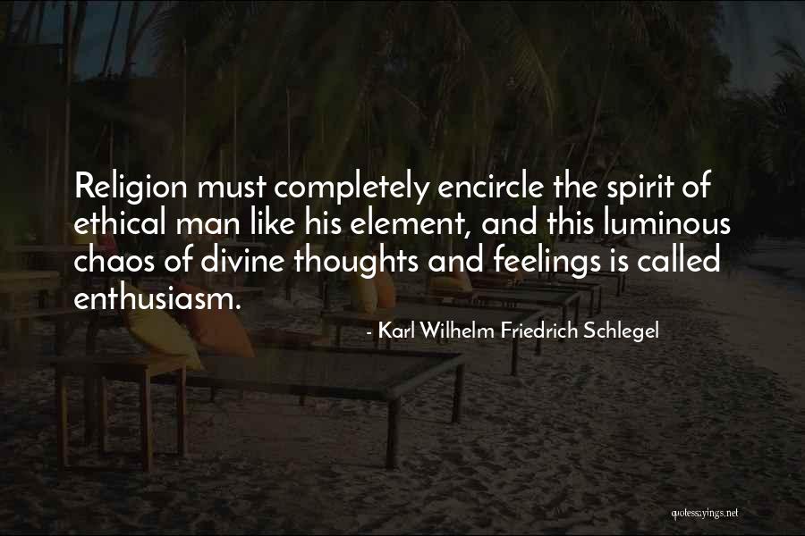 Karl Wilhelm Friedrich Schlegel Quotes 763105