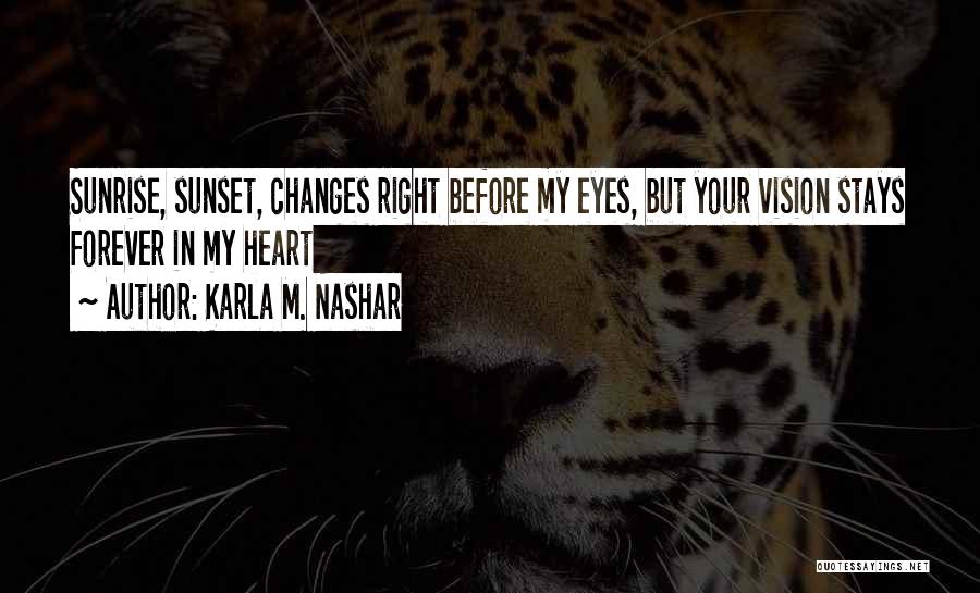 Karla M. Nashar Quotes 1601844