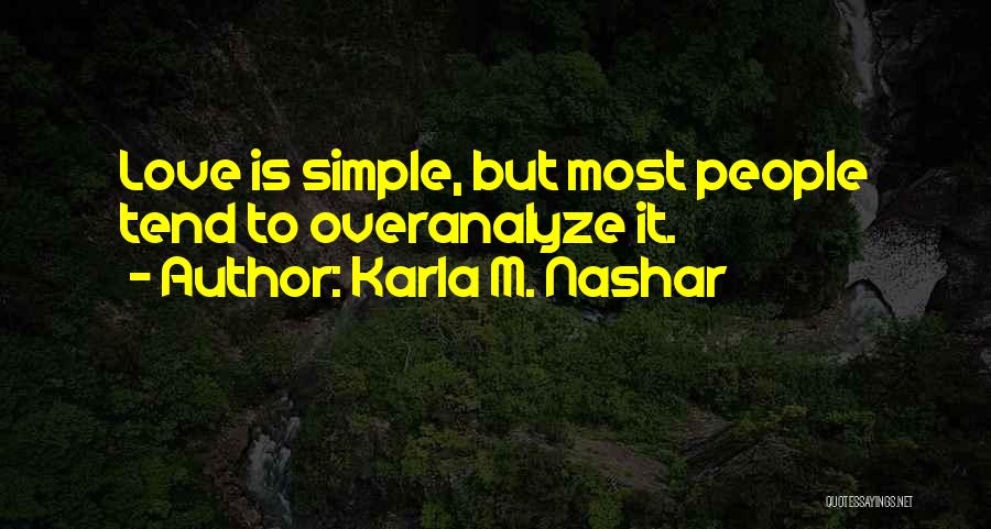 Karla M. Nashar Quotes 575277
