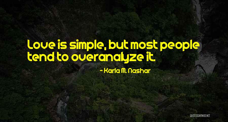 Karla M. Nashar Quotes 575277 Karla M. Nashar Quotes 575277