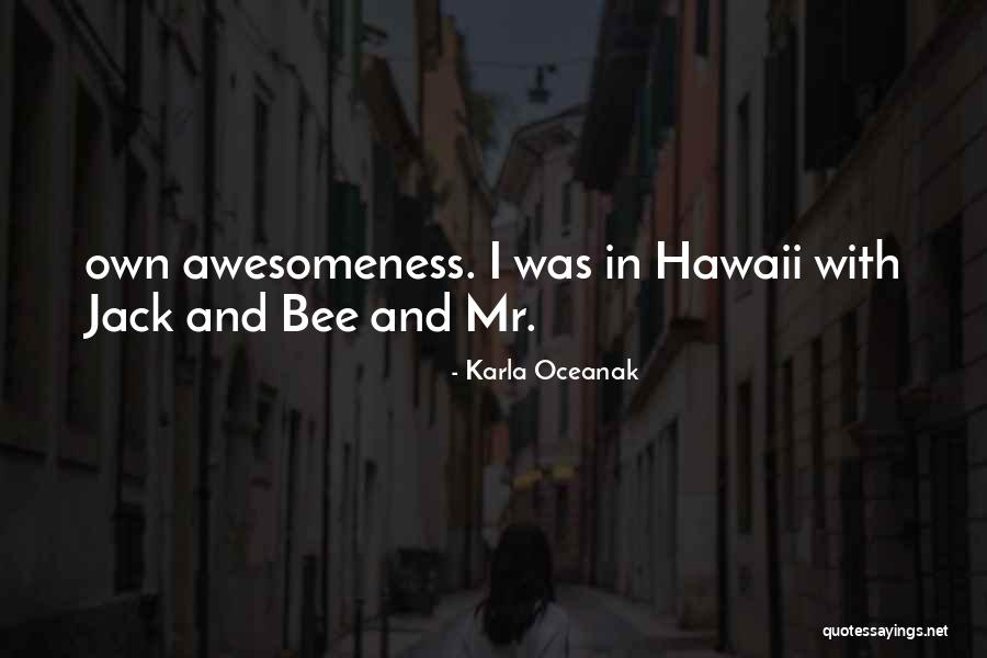 Karla Oceanak Quotes 148298 Karla Oceanak Quotes 148298