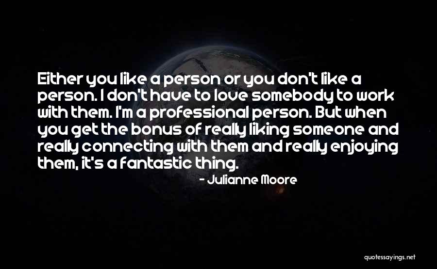 Karlan Mansion Quotes By Julianne Moore Karlan Mansion Quotes By Julianne Moore