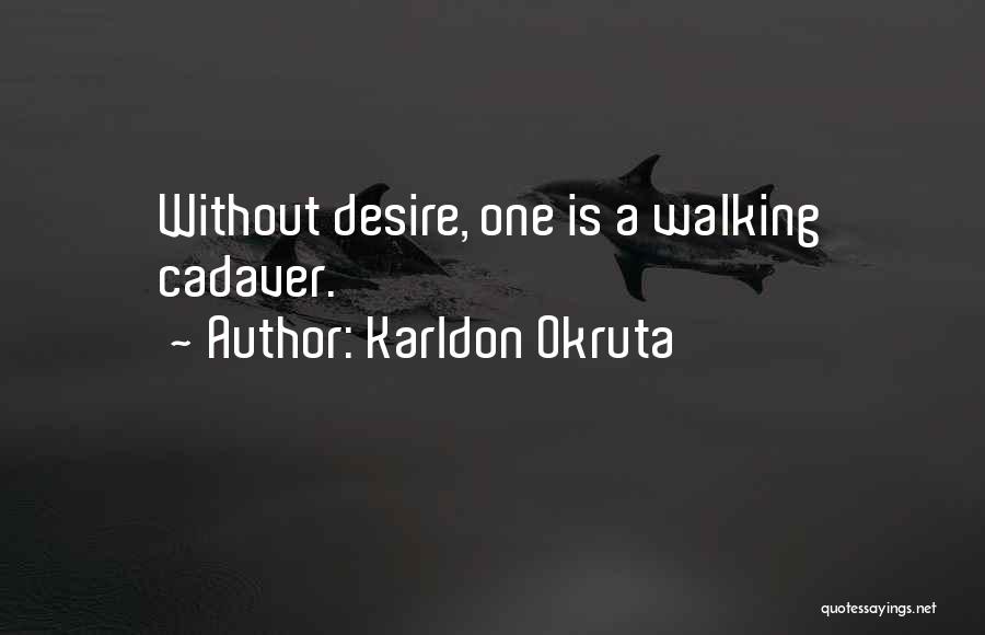 Karldon Okruta Quotes 553329