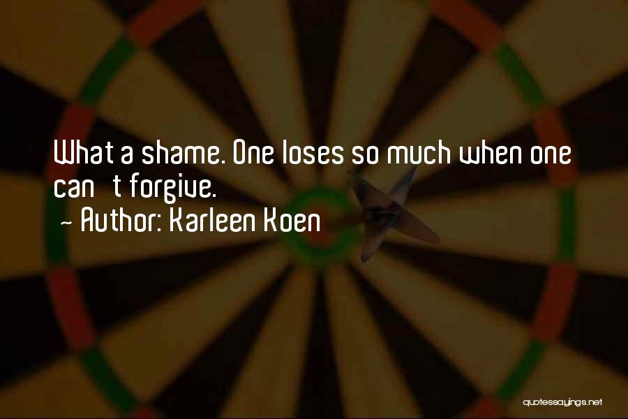 Karleen Koen Quotes 1784295