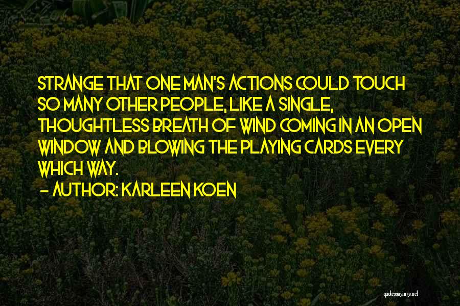 Karleen Koen Quotes 323186
